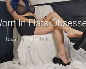 Preview For: Worn In Flats Obsessed: Teasing Humiliation & JOI